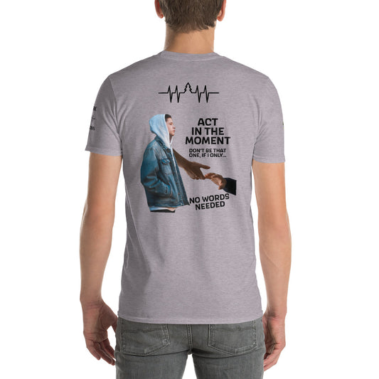 Act in the Moment 954 Signature Short-Sleeve T-Shirt