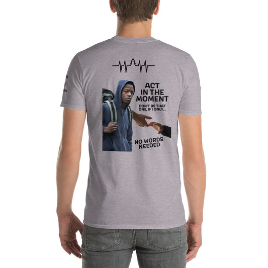Act in the Moment 954 Siganture Short-Sleeve T-Shirt