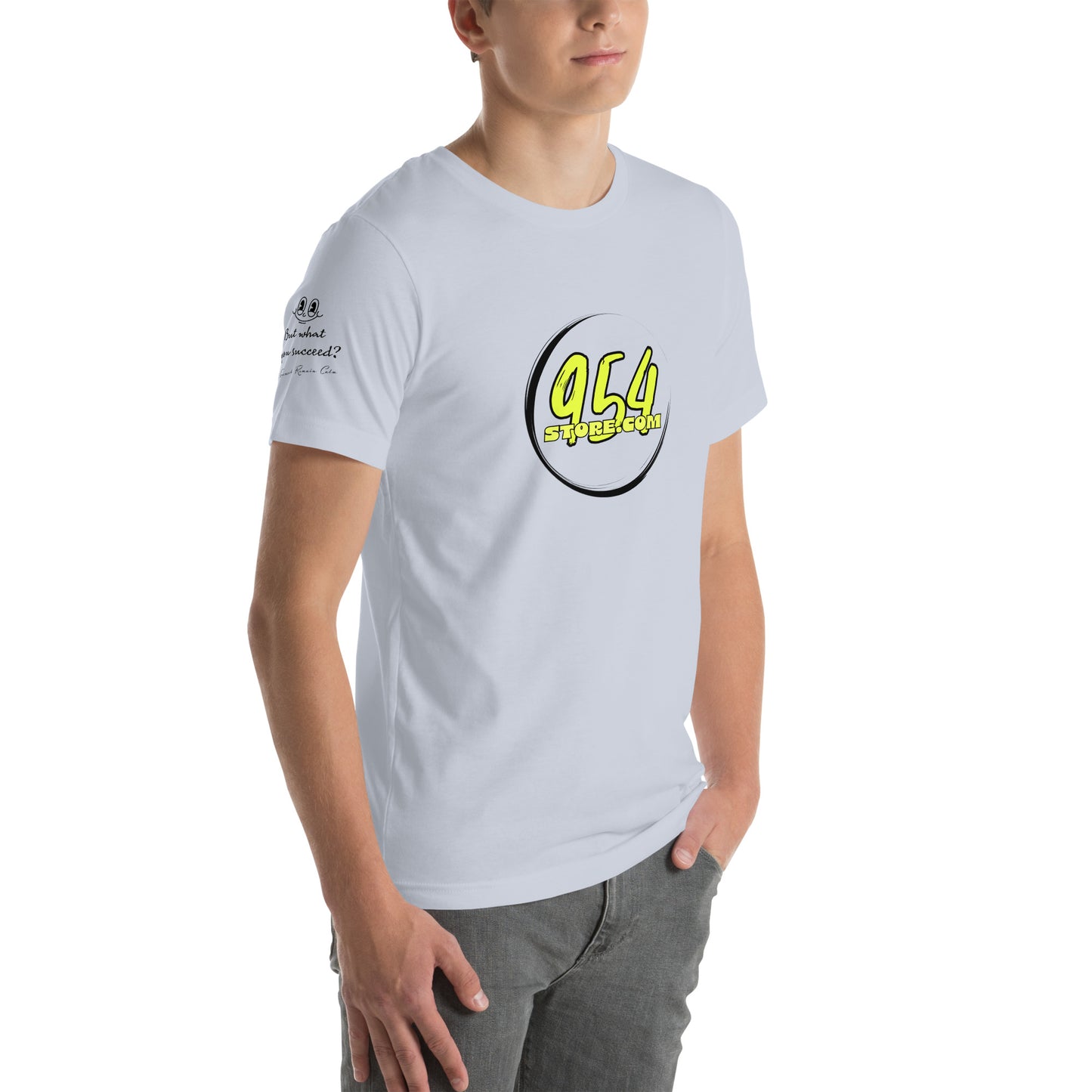 What if you succeed 954 Signature Unisex t-shirt