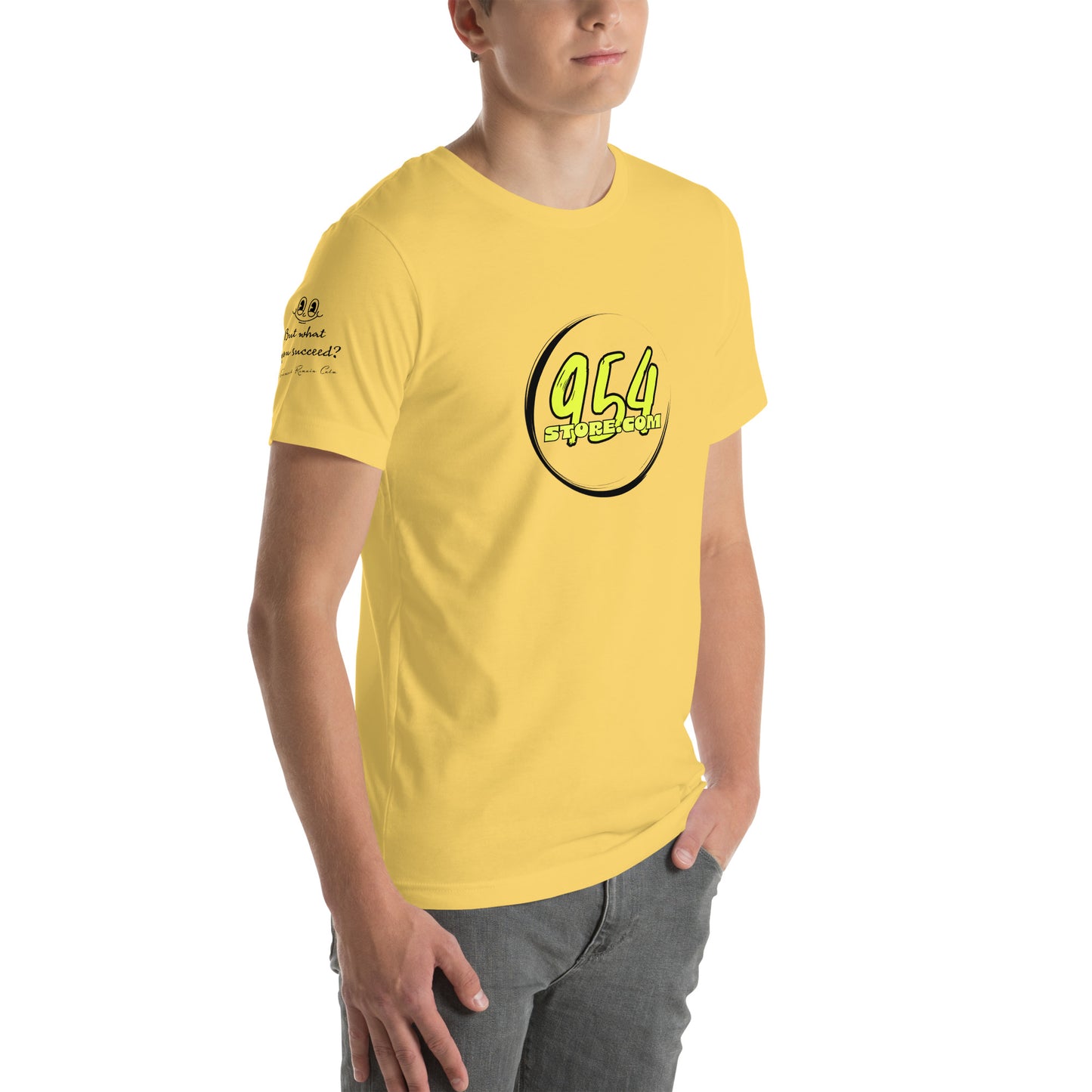 What if you succeed 954 Signature Unisex t-shirt
