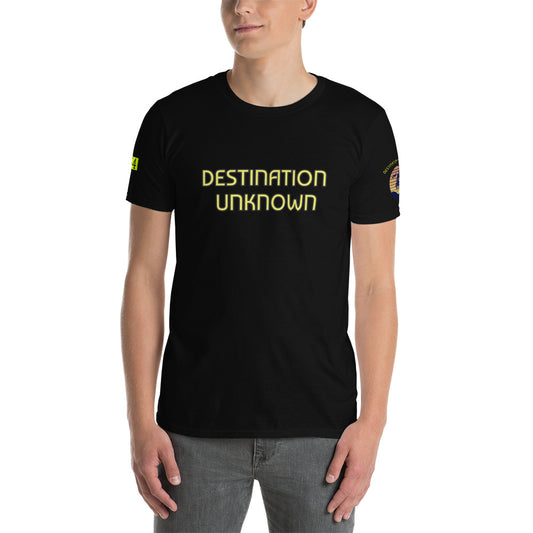 Destination Unknown Z 954 Unisex T-Shirt